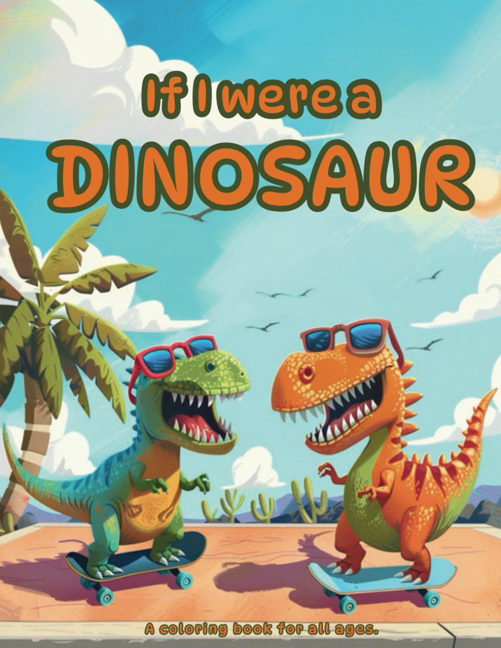 If I Were a Dinosaur