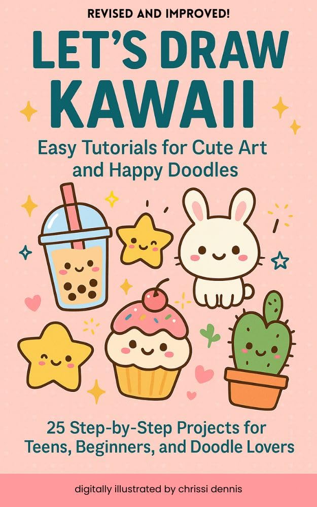 Let’s Draw Kawaii: Easy Tutorials for Cute Art and Happy Doodles